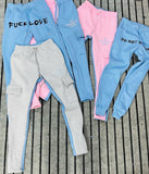 FUCK LOVE SWEATS